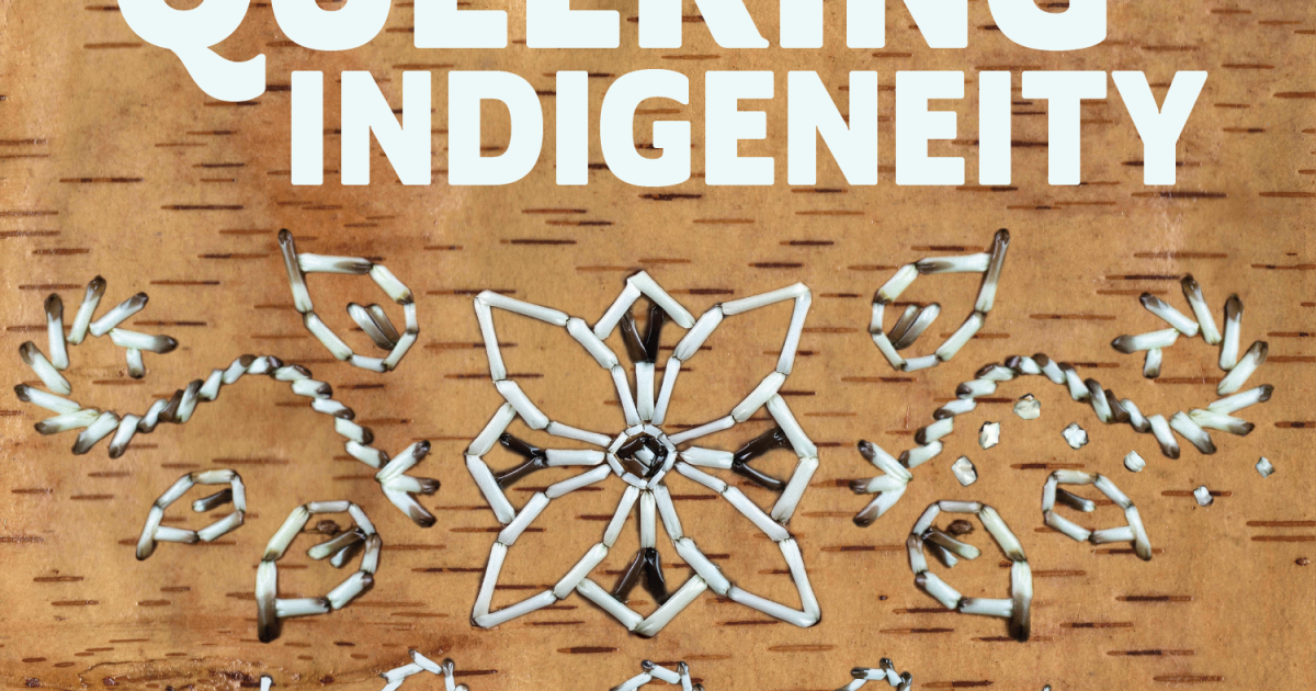 Queering Indigeneity Art Exhibition