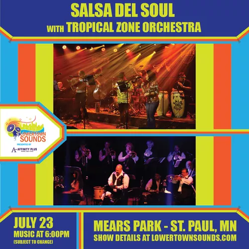 Lowertown Sounds - Salsa del Soul & Tropical Zone Orchestra